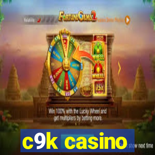 c9k casino